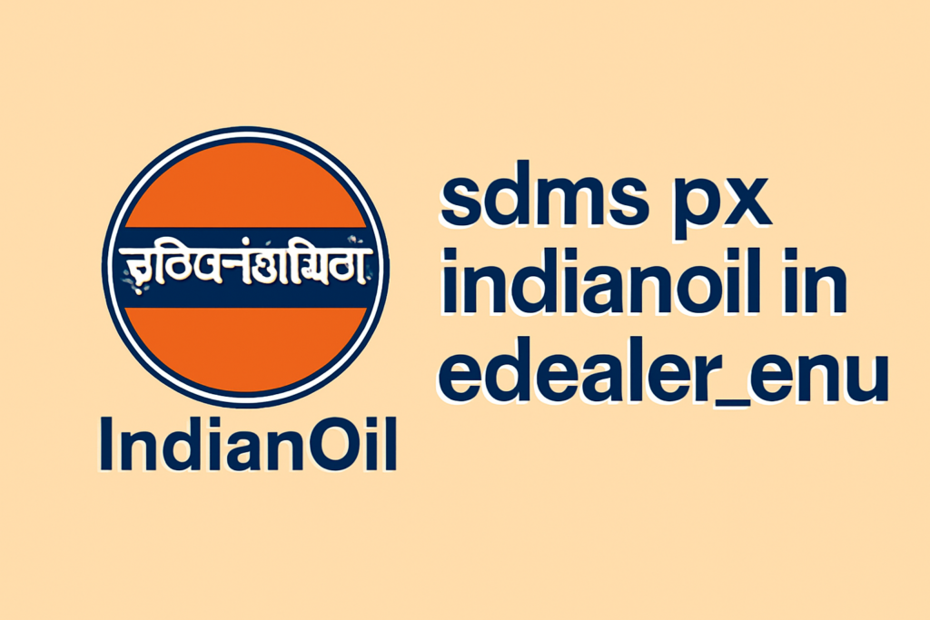 sdms px indianoil in edealer_enu